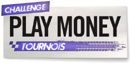 PLAY MONEY tournois
