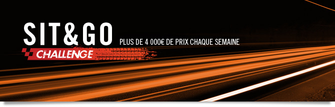 Challenge Sit & Go : plus de 4000 euros de prix chaque semaine